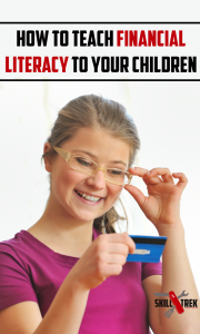 Balancing a checkbook, staying away from credit cards, creating a budget. These are all financial literacy skills that many of our children are lacking. Here's how to fix that!
